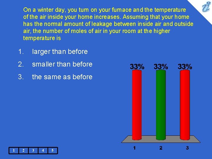 On a winter day, you turn on your furnace and the temperature of the On a winter day, you turn on your furnace and the temperature of the