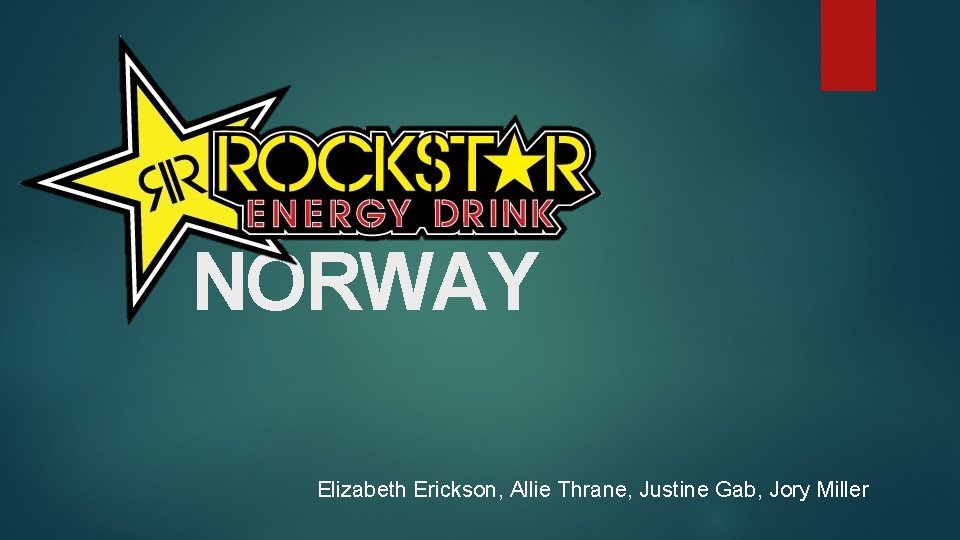 NORWAY Elizabeth Erickson, Allie Thrane, Justine Gab, Jory Miller 
