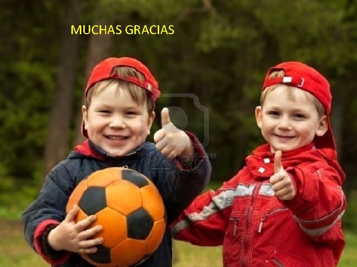 MUCHAS GRACIAS 