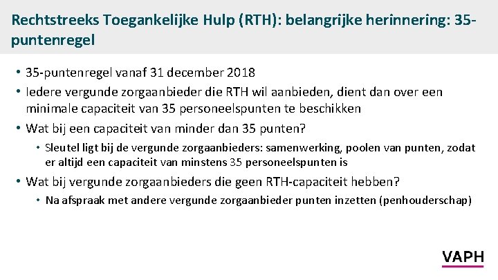 Rechtstreeks Toegankelijke Hulp (RTH): belangrijke herinnering: 35 puntenregel • 35 -puntenregel vanaf 31 december