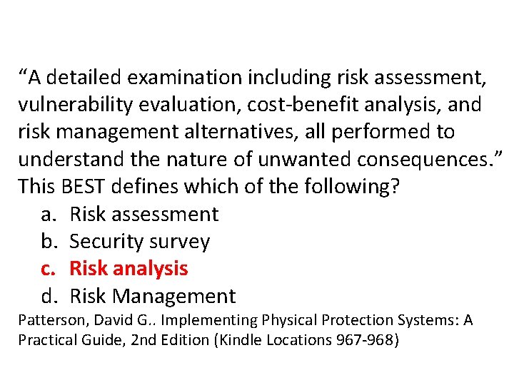 “A detailed examination including risk assessment, vulnerability evaluation, cost-benefit analysis, and risk management alternatives,
