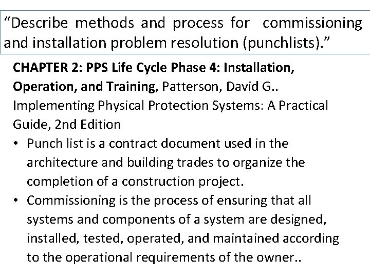 “Describe methods and process for commissioning and installation problem resolution (punchlists). ” CHAPTER 2: