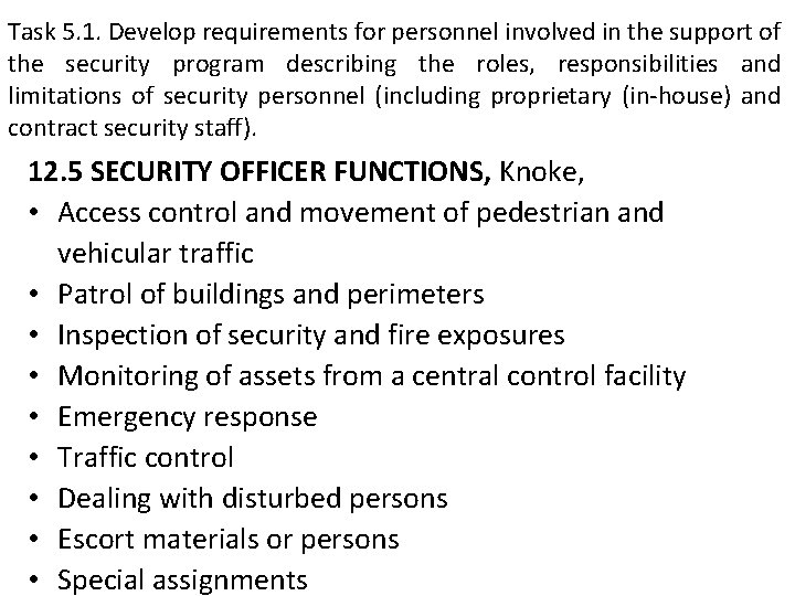 Task 5. 1. Develop requirements for personnel involved in the support of the security