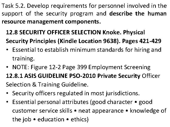 Task 5. 2. Develop requirements for personnel involved in the support of the security