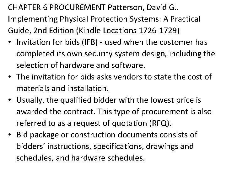 CHAPTER 6 PROCUREMENT Patterson, David G. . Implementing Physical Protection Systems: A Practical Guide,