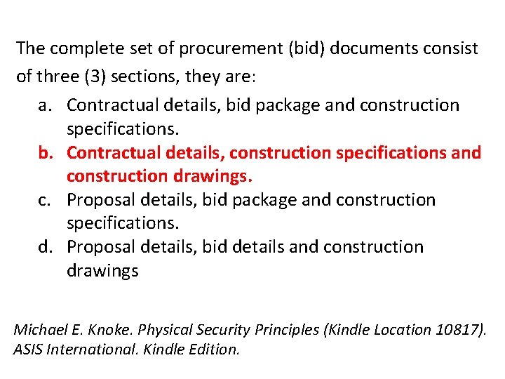 The complete set of procurement (bid) documents consist of three (3) sections, they are: