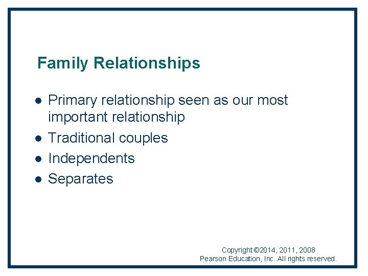 Family Relationships l l Primary relationship seen as our most important relationship Traditional couples