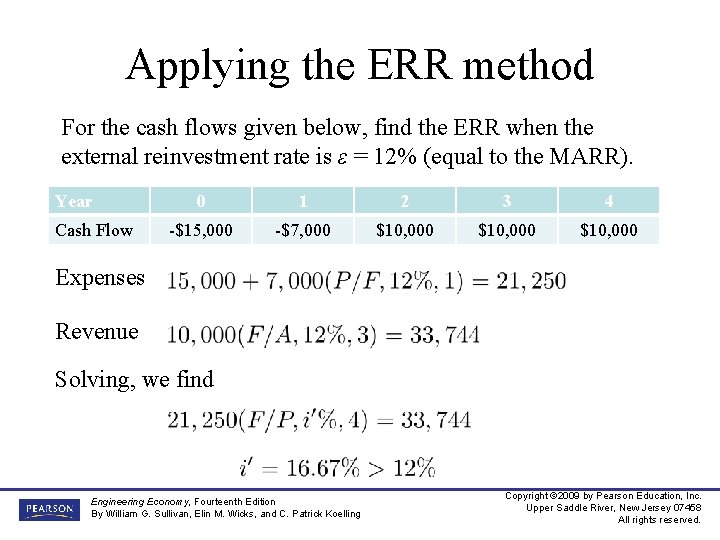 Applying the ERR method For the cash flows given below, find the ERR when