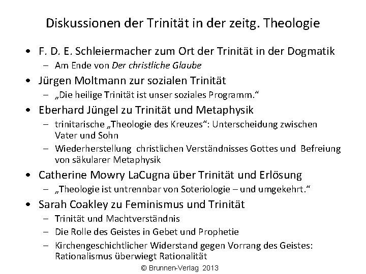 Diskussionen der Trinität in der zeitg. Theologie • F. D. E. Schleiermacher zum Ort