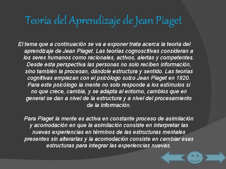 Teoría del Aprendizaje de Jean Piaget El tema que a continuación se va a