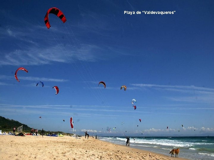 Playa de “Valdevaqueros” Playa de “Valdevaqueros”