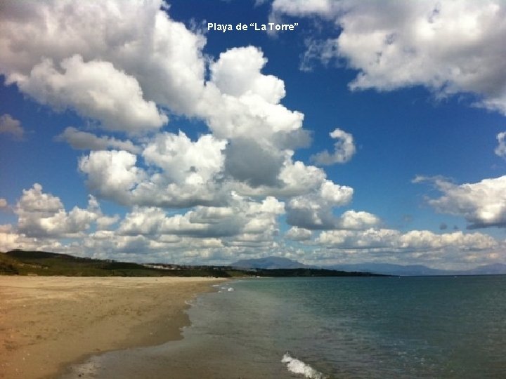 Playa “La Torre” Playade “El Burgo” Playa “La Torre” Playade “El Burgo”