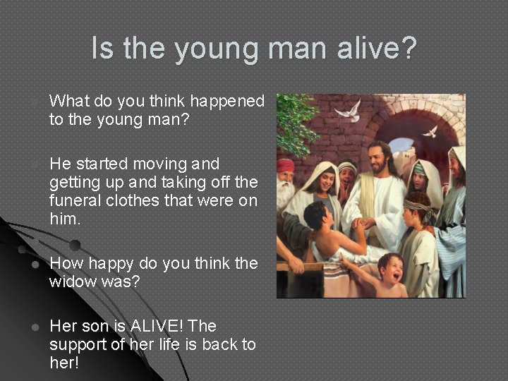 Is the young man alive? l What do you think happened to the young Is the young man alive? l What do you think happened to the young