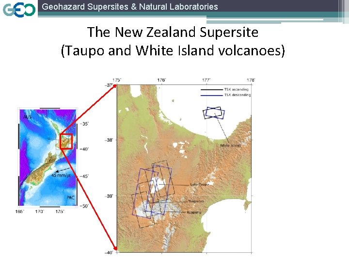 Geohazard Supersites & Natural Laboratories The New Zealand Supersite (Taupo and White Island volcanoes)