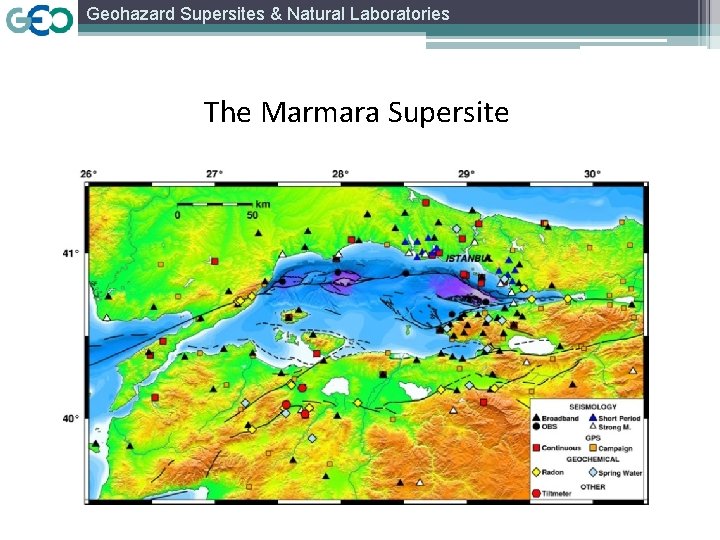 Geohazard Supersites & Natural Laboratories The Marmara Supersite 