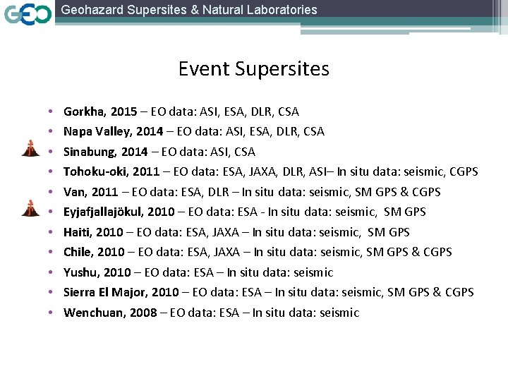 Geohazard Supersites & Natural Laboratories Event Supersites • • • Gorkha, 2015 – EO