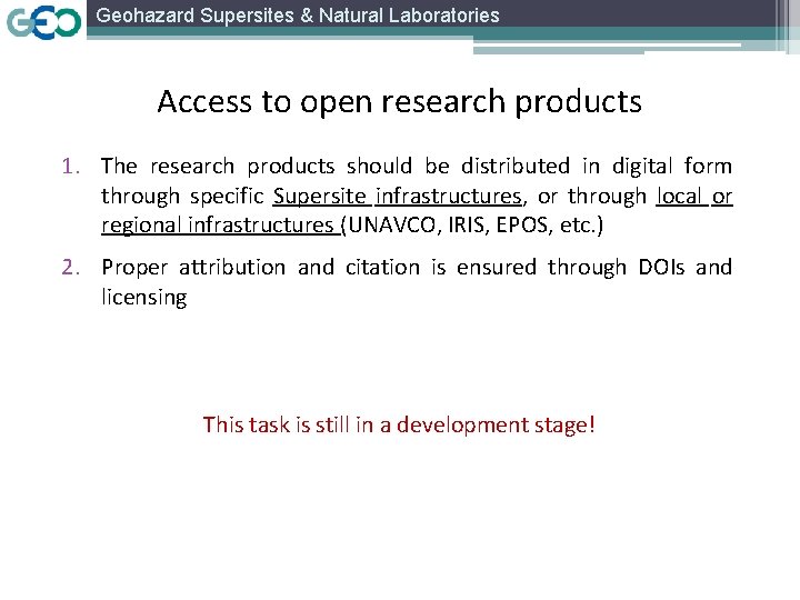 Geohazard Supersites & Natural Laboratories Access to open research products 1. The research products