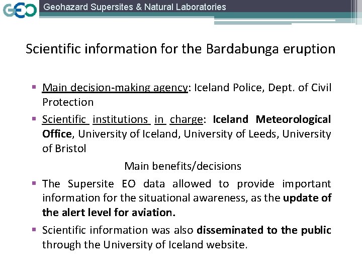 Geohazard Supersites & Natural Laboratories Scientific information for the Bardabunga eruption § Main decision-making