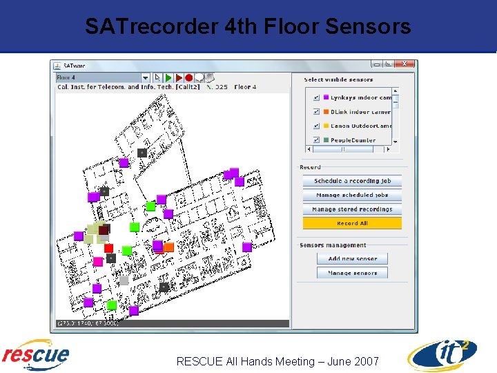 SATrecorder 4 th Floor Sensors RESCUE All Hands Meeting – June 2007 