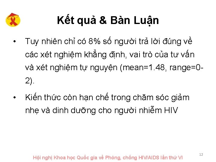 Kết quả & Bàn Luận • Tuy nhiên chỉ có 8% số người trả