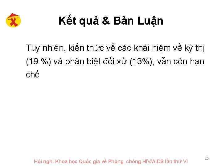 Kết quả & Bàn Luận Tuy nhiên, kiến thức về các khái niệm về