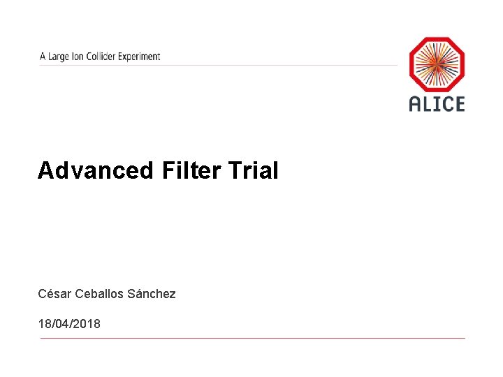 Advanced Filter Trial César Ceballos Sánchez 18/04/2018 