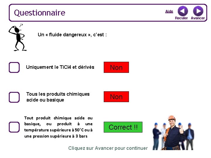 Questionnaire Aide Reculer Avancer Un « fluide dangereux » , c’est : Uniquement le