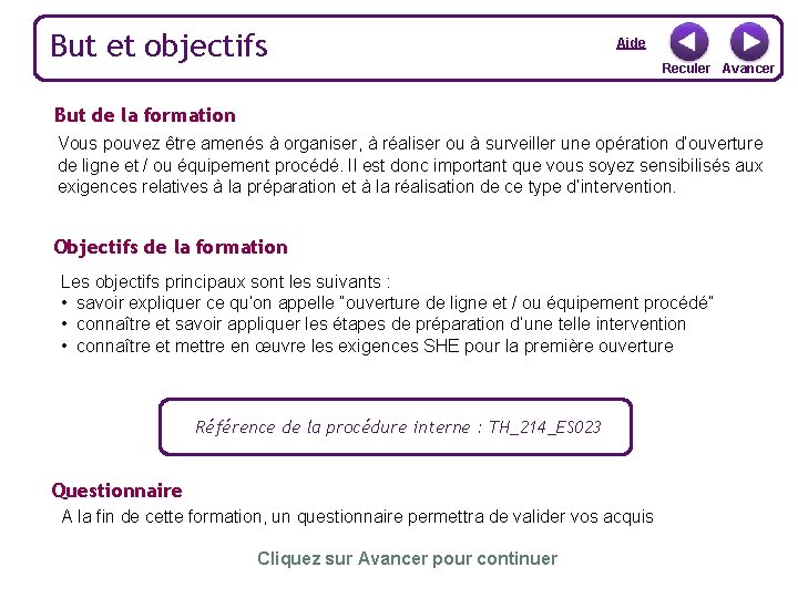 But et objectifs Aide Reculer Avancer But de la formation Vous pouvez être amenés