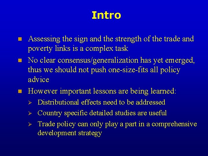 Intro n n n Assessing the sign and the strength of the trade and