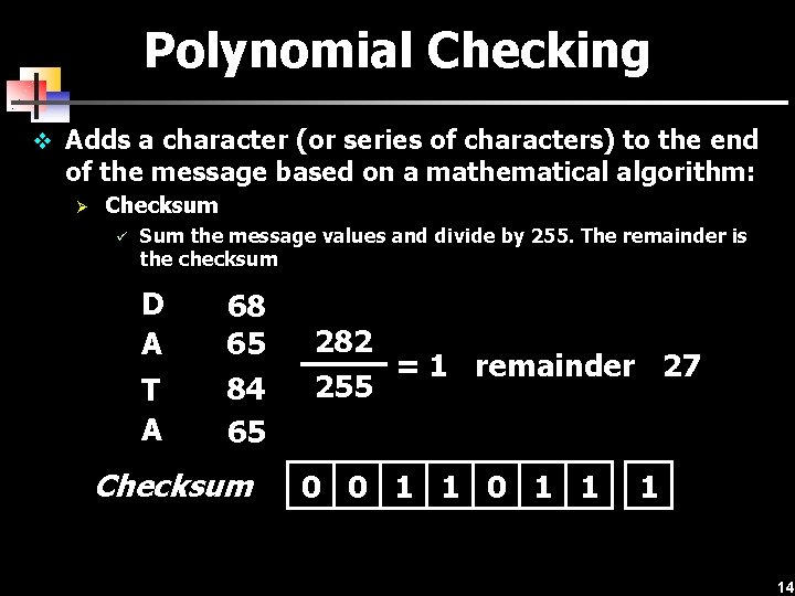 Polynomial Checking v Adds a character (or series of characters) to the end of