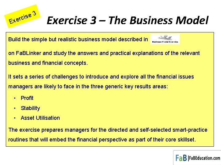 se 3 i c r Exercise 3 – The Business Model Build the simple