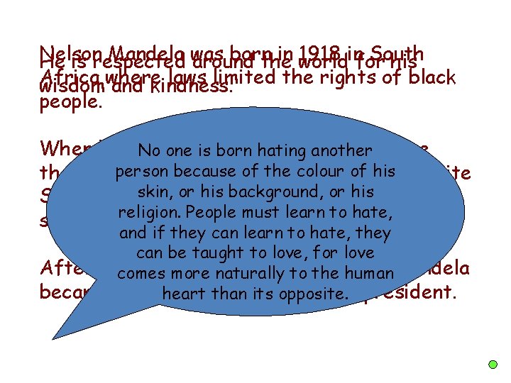 Nelson Mandela was born in world 1918 infor South He is respected around the Nelson Mandela was born in world 1918 infor South He is respected around the