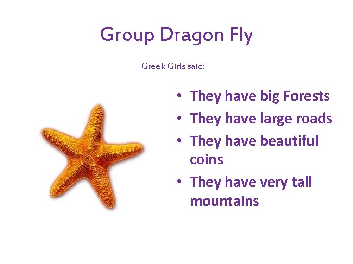 Group Dragon Fly Greek Girls said: • They have big Forests • They have Group Dragon Fly Greek Girls said: • They have big Forests • They have