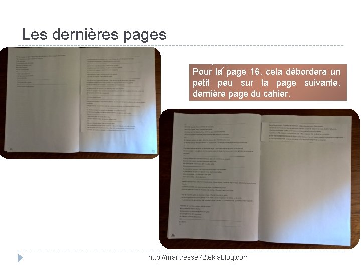 Les dernières pages Pour la page 16, cela débordera un petit peu sur la