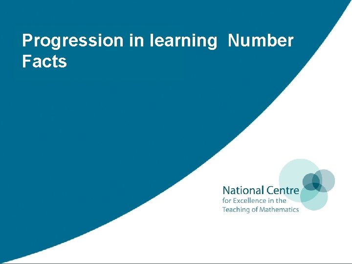 Progression in learning Number Facts 