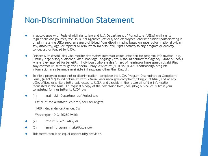 Non-Discrimination Statement In accordance with Federal civil rights law and U. S. Department of