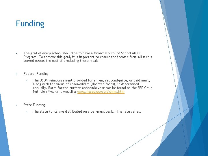 Funding • The goal of every school should be to have a financially sound