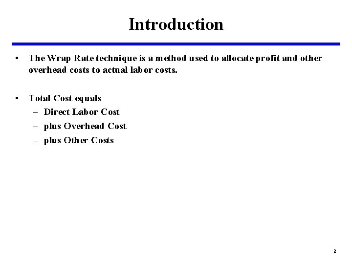 Introduction • The Wrap Rate technique is a method used to allocate profit and Introduction • The Wrap Rate technique is a method used to allocate profit and