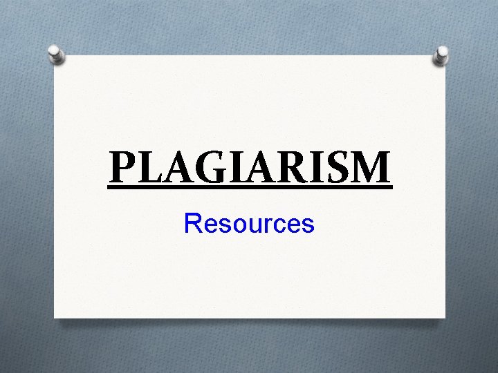 PLAGIARISM Resources 