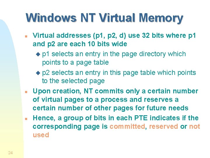 Windows NT Virtual Memory n n n 24 Virtual addresses (p 1, p 2, Windows NT Virtual Memory n n n 24 Virtual addresses (p 1, p 2,