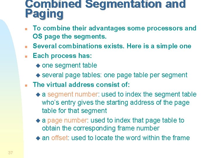 Combined Segmentation and Paging n n 37 To combine their advantages some processors and Combined Segmentation and Paging n n 37 To combine their advantages some processors and
