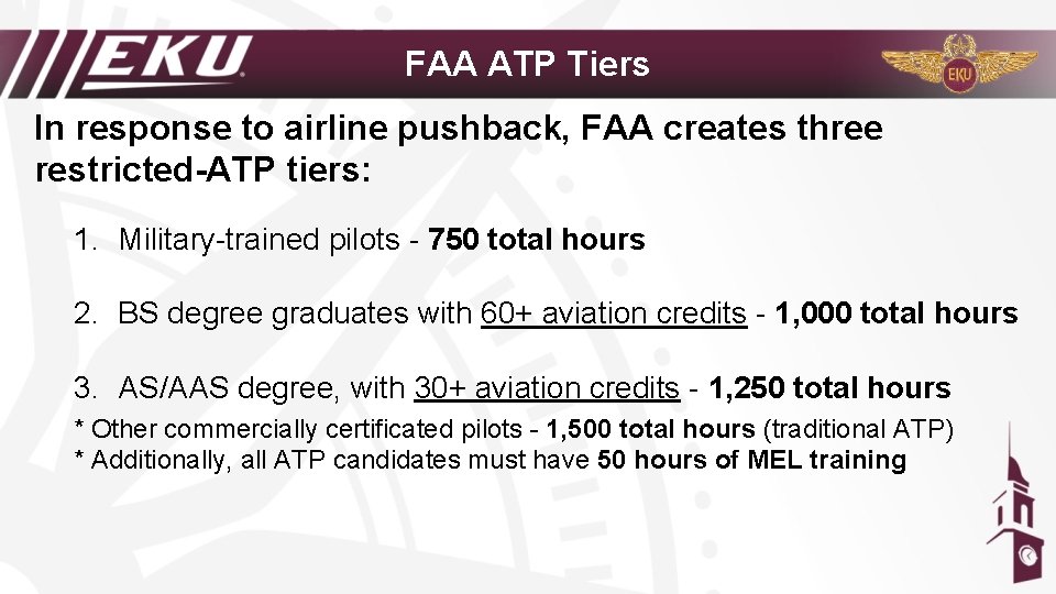 FAA ATP Tiers In response to airline pushback, FAA creates three restricted-ATP tiers: 1.