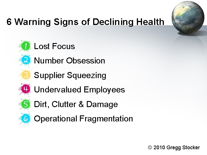 6 Warning Signs of Declining Health Lost Focus Number Obsession Supplier Squeezing Undervalued Employees 6 Warning Signs of Declining Health Lost Focus Number Obsession Supplier Squeezing Undervalued Employees
