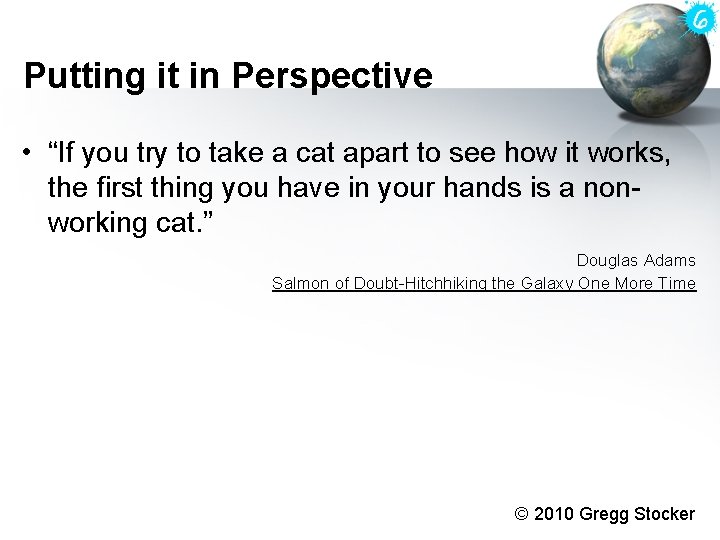 Putting it in Perspective • “If you try to take a cat apart to Putting it in Perspective • “If you try to take a cat apart to