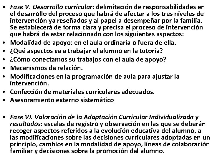 • Fase V. Desarrollo curricular: delimitación de responsabilidades en el desarrollo del proceso