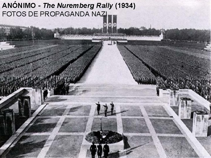 ANÓNIMO - The Nuremberg Rally (1934) FOTOS DE PROPAGANDA NAZI 