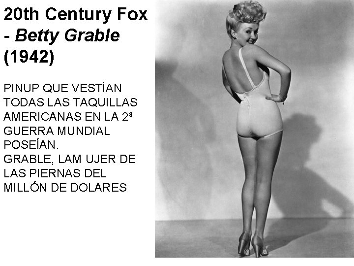 20 th Century Fox - Betty Grable (1942) PINUP QUE VESTÍAN TODAS LAS TAQUILLAS