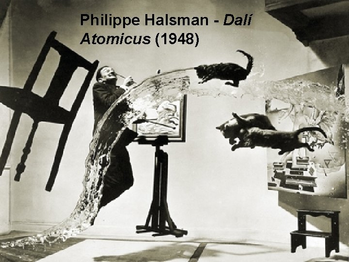 Philippe Halsman - Dalí Atomicus (1948) 