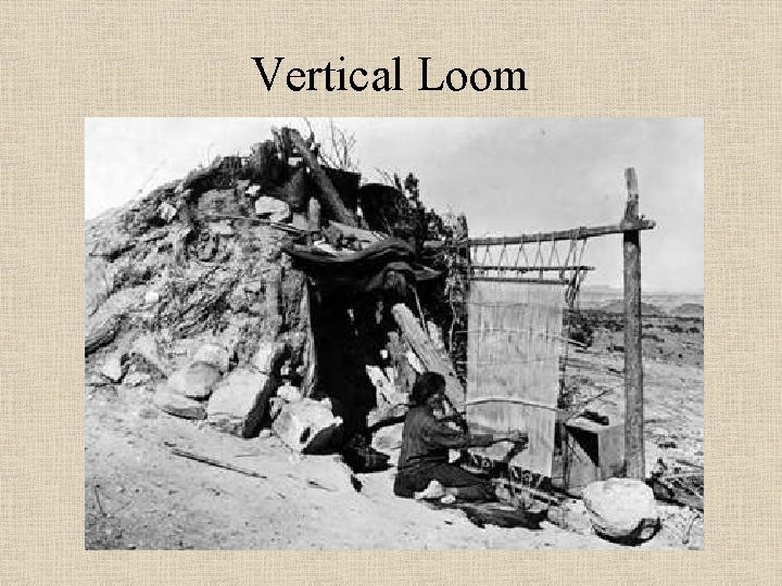 Vertical Loom 