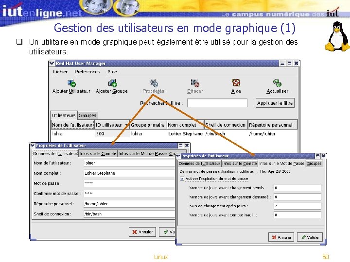 Gestion des utilisateurs en mode graphique (1) q Un utilitaire en mode graphique peut Gestion des utilisateurs en mode graphique (1) q Un utilitaire en mode graphique peut